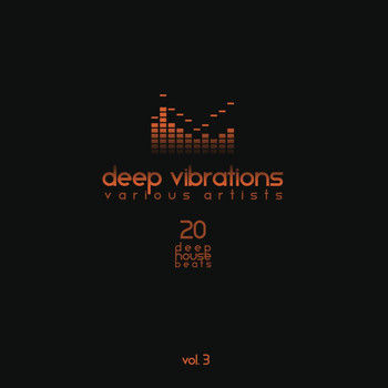 Various Artists - Deep Vibrations, Vol. 3 (20 Deep House Beats)