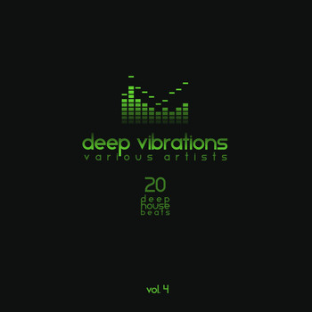 Various Artists - Deep Vibrations, Vol. 4 (20 Deep House Beats)