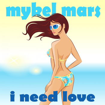 Mykel Mars - I Need Love