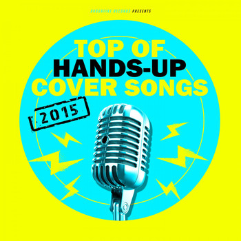 Various Artists - Top of Hands-Up Cover Songs 2015