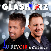 Glasherz - Au revoir & C'est la vie