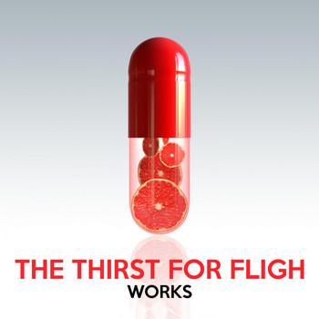 The Thirst For Flight - The Thirst for Fligh Works