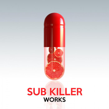 Sub Killer - Sub Killer Works