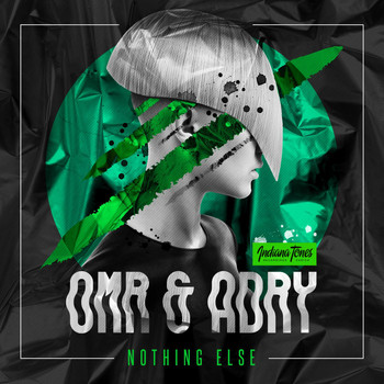 OMR & ADRY - Nothing Else