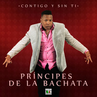 Principes De La Bachata - Contigo y Sin Ti