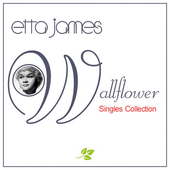 Etta James - Wallflower