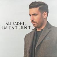 Ali Fadhil - Impatient
