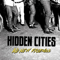 Hidden Cities - All New Friends - EP
