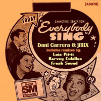 Dani Carrera & JMIX - Everybody Sing