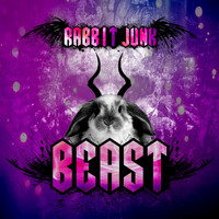 Rabbit Junk - Beast (Explicit)