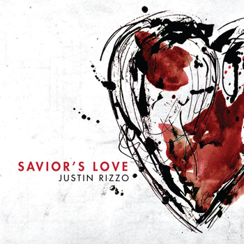 Justin Rizzo - Savior's Love