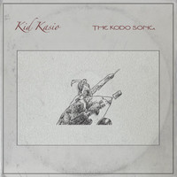 Kid Kasio - The Kodo Song