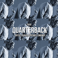 Offset - Quarterback (feat. Offset, Quavo & Peewee Longway)