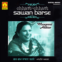 Manpreet Akhtar - Chham Chham Sawan Barse