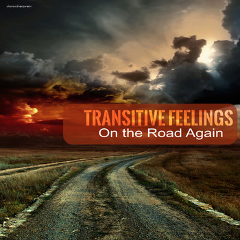 Transitive Feelings - On the Road Again