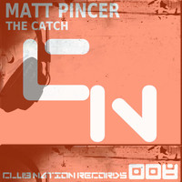 Matt Pincer - The Catch