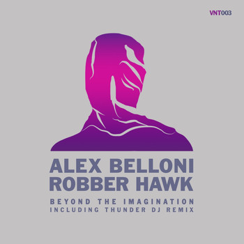 Alex Belloni & Robber Hawk - Beyond the Imagination