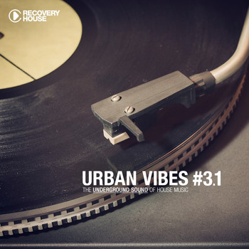 Various Artists - Urban Vibes - The Underground Sound Of House Music 3.1