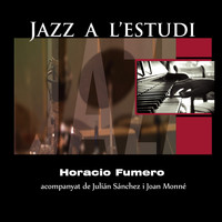 Horacio Fumero - Jazz a l'Estudi: Horacio Fumero