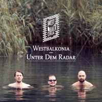 Westbalkonia - Unter dem Radar