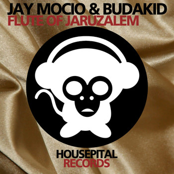 Jay Mocio & Budakid - Flute Of Jaruzalem