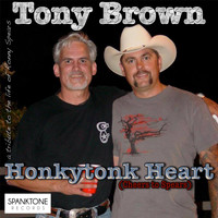 Tony Brown - Honkytonk Heart (Cheers to Spears)