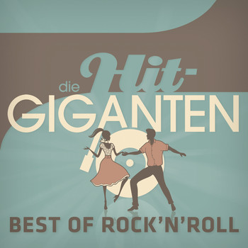 Various Artists - Die Hit Giganten Best of Rock'n'Roll