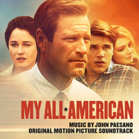 John Paesano - My All American (Original Motion Picture Score)