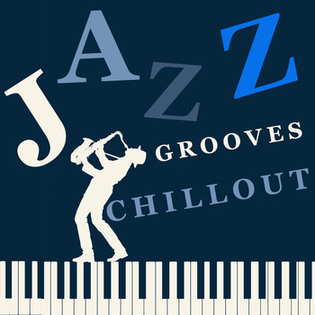 Groove Chill Out Players - Jazz Grooves Chill Out