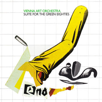 Vienna Art Orchestra - Suite for the Green Eighties