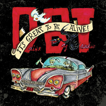 Drive-By Truckers - It's Great To Be Alive! (Deluxe [Explicit])