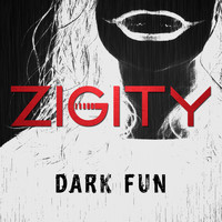 Zigity - Dark Fun