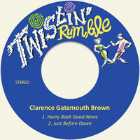 Clarence Gatemouth Brown - Hurry Back Good News