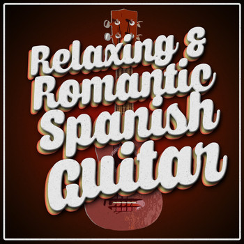 Guitar Relaxing Songs|Acoustic Guitars|Gitarre Romantische - Relaxing & Romantic Spanish Guitar