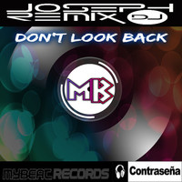 JosephRemix Dj - Don't Look Back