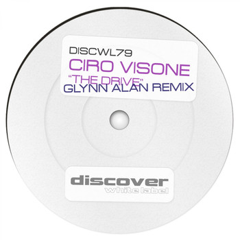 Ciro Visone - The Drive (Glynn Alan Remix)