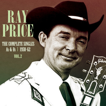 Ray Price - The Complete Singles As & BS 1950-62, Vol. 2