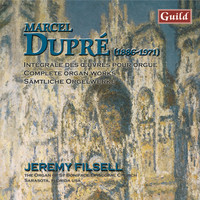 Jeremy Filsell - Dupré: Vitrail, Souvenir, Le Tombeau De Titelouze, Symphonie Passion