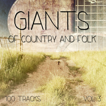 Various Artists - Giants of Country and Folk - 100 Tracks, Vol. 5