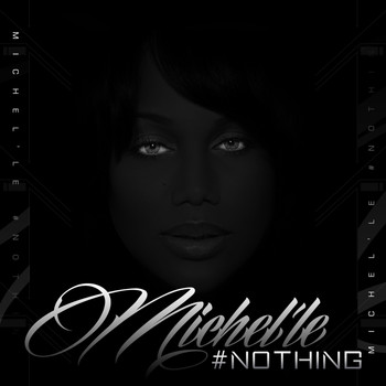 Michel'le - Nothing (Radio Edit)