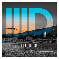 DJ Jock - Raw Love