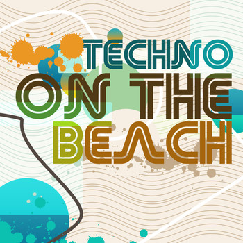 Techno House|Minimal Techno|Techno - Techno on the Beach