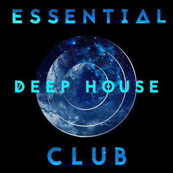 Progressive House|Deep House|Deep House Club - Essential Deep House Club