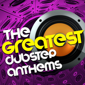 Various Artists - The Greatest Dubstep Anthems