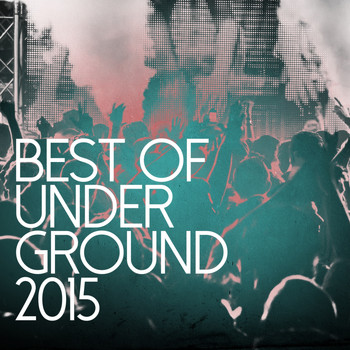 Various Artists - Best Of Underground 2015