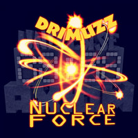 Drimuzz - Nuclear Force