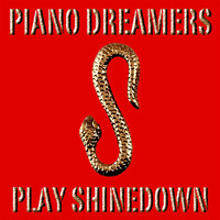Piano Dreamers - Piano Dreamers Play Shinedown