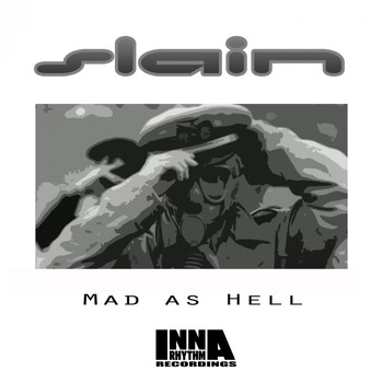 Slain - Mad As Hell