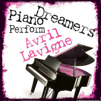 Piano Dreamers - Piano Dreamers Perform Avril Lavigne