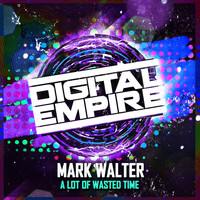 Mark Walter - A Lot Of Wasted Time